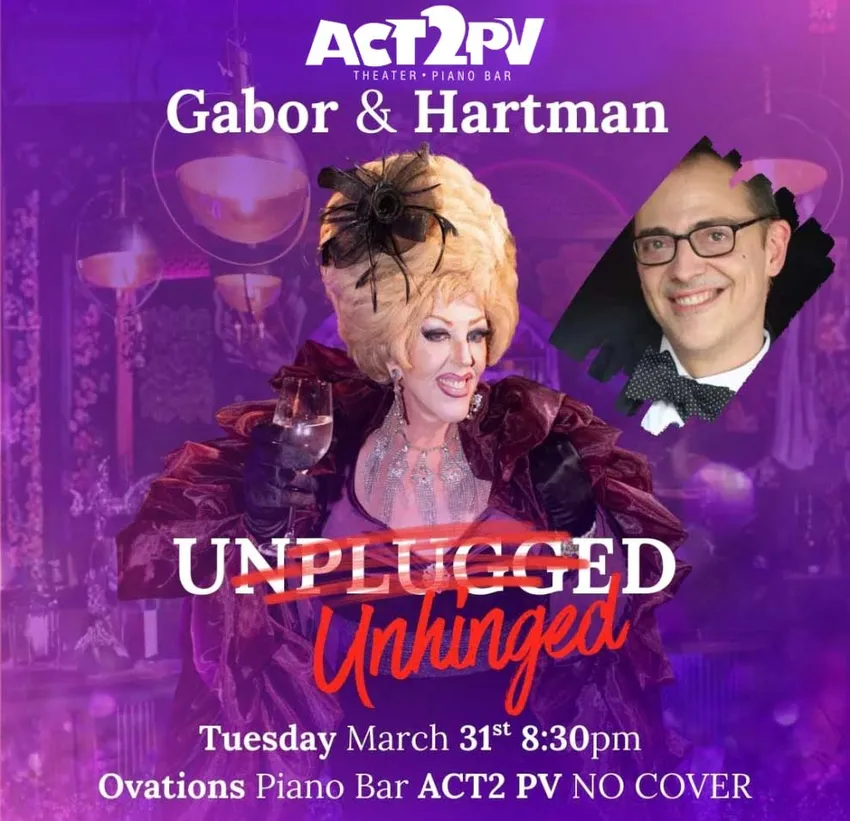Gabor and Hartman: Unplugged and Unhinged