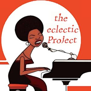 A Nina Simone Afternoon: The Eclectic Project