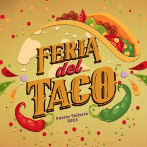 Puerto Vallarta Taco Fair 2024