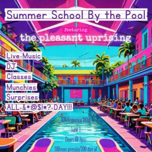 Summer School by the Pool with Pleasant Uprising