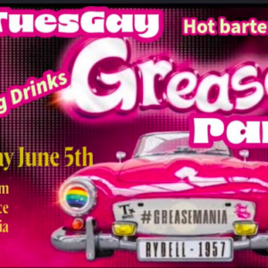 TuesGay: Grease Party!