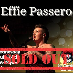 Effie Passero SOLD OUT!