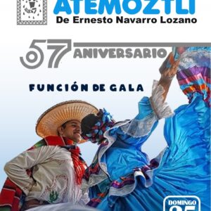 57th Anniversary of the Folk Ballet Atemoztli