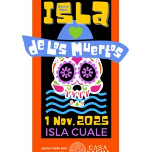 Isla de los Muertos Festival (4th Annual)