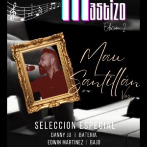 Mestizo Ensemble Presents Mau Santillan: Special Selection