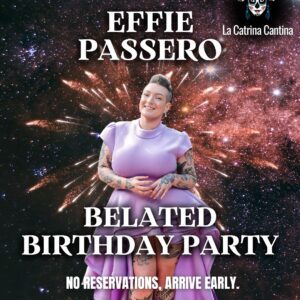Effie Passero Birthday Celebration!