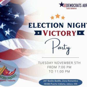 U.S. Election Night Victory Party! (Democrats Abroad)