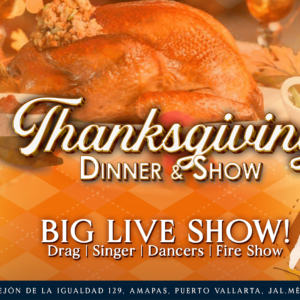 Thanksgiving Dinner & Show