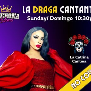 La Buchona de Acero: La Draga Cantante