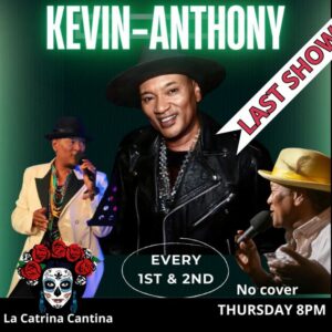 Kevin Anthony – Last Show!