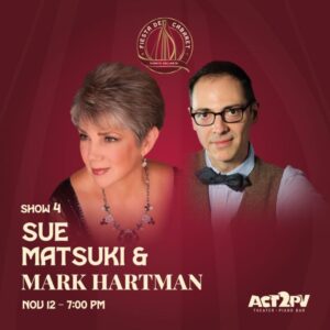 Fiesta de Cabaret: Sue Matsuki with Mark Hartman