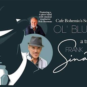 Ol’ Blue Eyes: A Tribute to Frank Sinatra