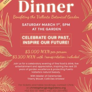 Vallarta Botanical Garden 20th Anniversary Gala Dinner (SOLD OUT)