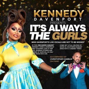 It’s Always The Gurls – Kennedy Davenport