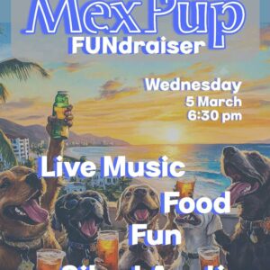 MexPup’s Annual FUNdraiser