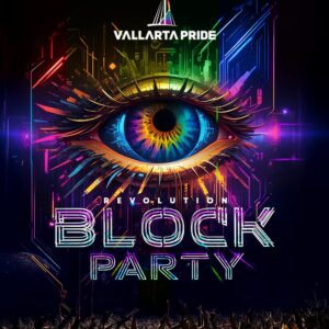Vallarta Pride: Block Party 🏳️🌈