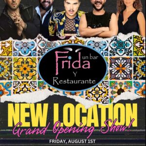 Frida Un Bar y Restaurante Grand Opening Show