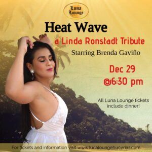 Heat Wave: A Linda Ronstadt Tribute (CANCELLED)