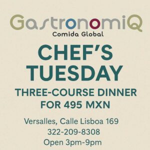 Chef’s Tuesday: Three-Course Dinner for 495 MXN