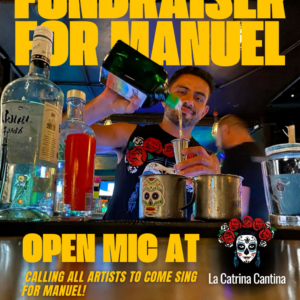 Helping Our Friend Manuel (Fundraiser and Open Mic)