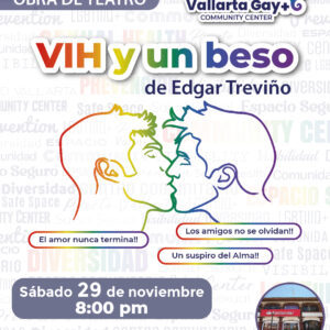 HIV and a Kiss – A Play in Spanish