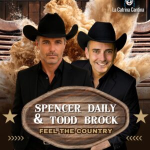 Feel The Country: Spencer Daily & Todd Brock