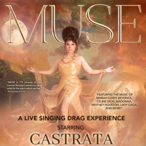 Muse: A Live Singing Drag Experience (Castrata)