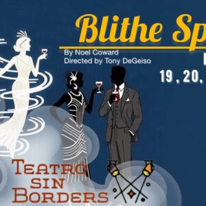 Blithe Spirit (a Supernatural Comedy)